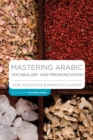 Image for Mastering Arabic Vocabulary and Pronunciation
