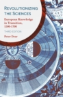 Image for Revolutionizing the Sciences : European Knowledge in Transition, 1500-1700