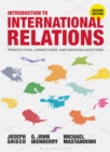 Image for Introduction to international relations: perspectives, connections, and enduring questions
