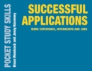 Successful applications  : work experience, internships and jobs - Woodcock, Bruce (University of Kent, UK)