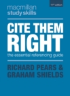Cite them right  : the essential referencing guide - Pears, Richard