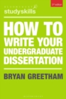 How to write your undergraduate dissertation - Greetham, Bryan