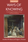 Image for Ways of knowing  : competing methodologies in social and political research
