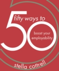 Image for 50 ways to boost your employability