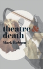 Image for Theatre &amp; Death