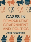 Image for Cases in Comparative Government and Politics