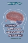 Image for Psychology, Human Growth and Development for Social Work: A Comprehensive Guide
