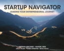 Image for Startup navigator  : guiding your entrepreneurial journey