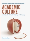 Image for Academic culture  : a student&#39;s guide to studying at university