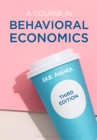 Image for A Course in Behavioral Economics