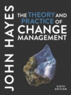 Image for The theory and practice of change management