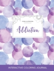 Image for Adult Coloring Journal : Addiction (Floral Illustrations, Purple Bubbles)