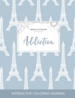 Image for Adult Coloring Journal : Addiction (Mandala Illustrations, Eiffel Tower)