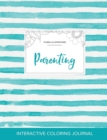 Image for Adult Coloring Journal : Parenting (Floral Illustrations, Turquoise Stripes)