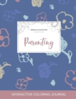 Image for Adult Coloring Journal : Parenting (Mandala Illustrations, Simple Flowers)