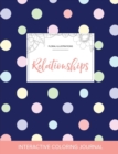 Image for Adult Coloring Journal : Relationships (Floral Illustrations, Polka Dots)