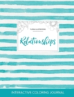 Image for Adult Coloring Journal : Relationships (Floral Illustrations, Turquoise Stripes)
