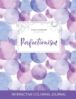 Image for Adult Coloring Journal : Perfectionism (Floral Illustrations, Purple Bubbles)