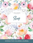 Image for Adult Coloring Journal : Sleep (Floral Illustrations, La Fleur)