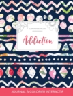 Image for Journal de Coloration Adulte : Addiction (Illustrations de Papillons, Floral Tribal)