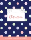 Image for Journal de Coloration Adulte : Depression (Illustrations D&#39;Animaux, Pois)