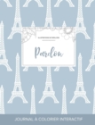 Image for Journal de Coloration Adulte : Pardon (Illustrations de Papillons, Tour Eiffel)