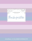 Image for Journal de Coloration Adulte : Pensee Positive (Illustrations de Papillons, Rayures Pastel)