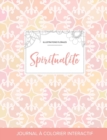 Image for Journal de Coloration Adulte : Spiritualite (Illustrations Florales, Elegance Pastel)