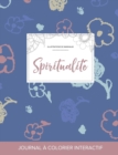 Image for Journal de Coloration Adulte : Spiritualite (Illustrations de Mandalas, Fleurs Simples)