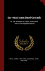 Image for SAR-OBAIR NAM BARD GAELACH: OR, THE BEAU