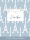 Image for Maltagebuch Fur Erwachsene : Familie (Schmetterlingsillustrationen, Eiffelturm)