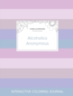 Image for Adult Coloring Journal : Alcoholics Anonymous (Floral Illustrations, Pastel Stripes)