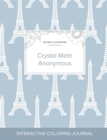 Image for Adult Coloring Journal : Crystal Meth Anonymous (Butterfly Illustrations, Eiffel Tower)