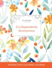 Image for Adult Coloring Journal : Co-Dependents Anonymous (Pet Illustrations, Springtime Floral)