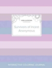 Image for Adult Coloring Journal : Survivors of Incest Anonymous (Floral Illustrations, Pastel Stripes)