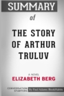 Image for Summary of The Story of Arthur Truluv : A Novel by Elizabeth Berg: Conversation Starters