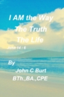 Image for I AM the Way, the Truth and the Life