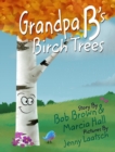 Image for Grandpa B&#39;s Birch Trees