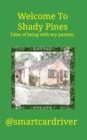 Image for Welcome To Shady Pines