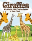 Image for Giraffen Malbuch fur Erwachsene