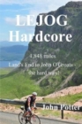 Image for LEJOG hardcore  : Land&#39;s End to John O&#39;Groats - the hard way!