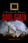 Image for Soul Stain : A Clare James Art Adventure