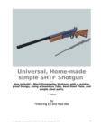 Image for Universal, Home-made simple SHTF Shotgun