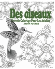 Image for Des Oiseaux Livre de Coloriage Pour Les Adultes
