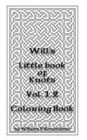 Image for Will&#39;s Little Book of Knots Vol. 1.2 : Coloring Book