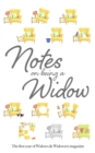 Image for Notes on Being a Widow : The first year of Widows &amp; Widowers magazine