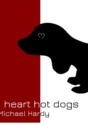 Image for I Heart Hot Dogs.