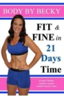 Image for Fit &amp; Fine in 21 Days Time