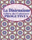 Image for La Distensione Libro da Colorare Progetista