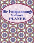 Image for Die Entspannungs Malbuch Planer